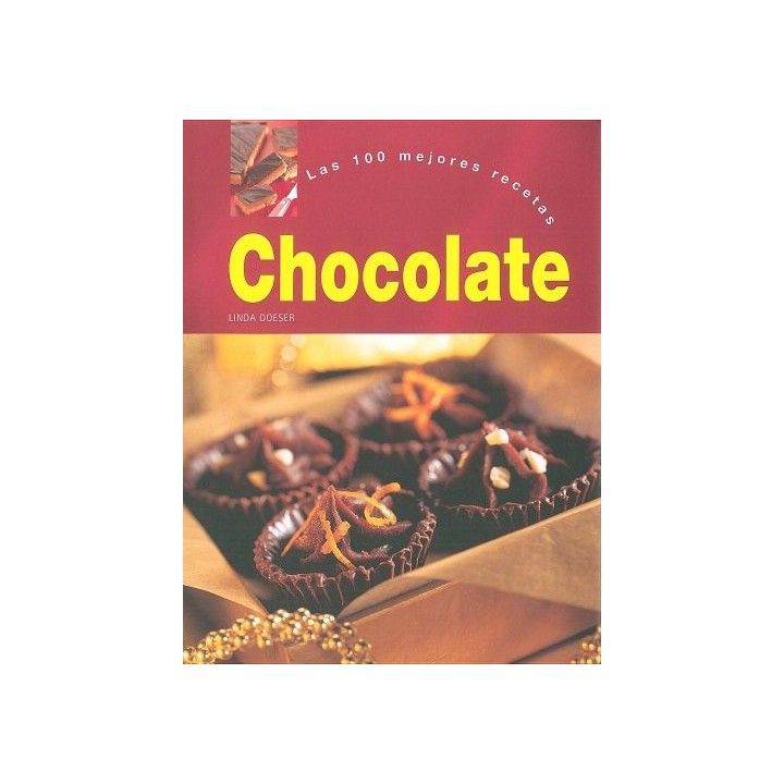 Chocolate. Las 100 mejores recetas